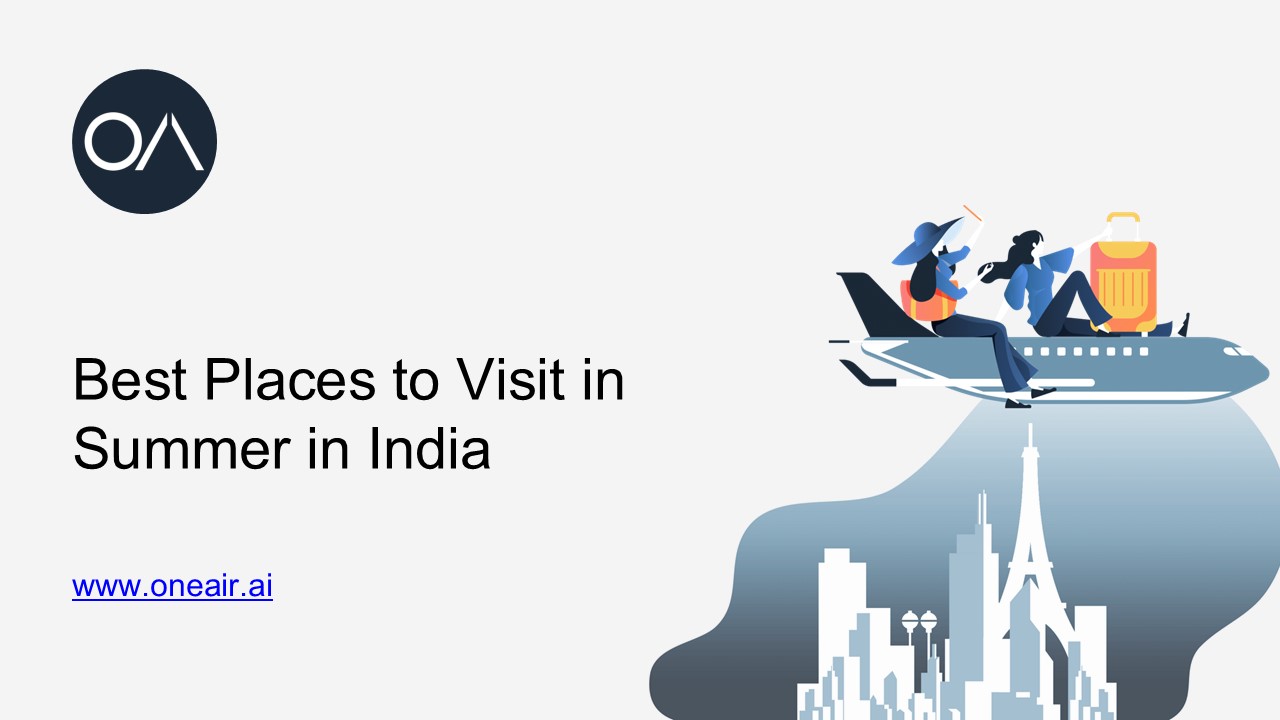 Best Places to Visit in Summer in India