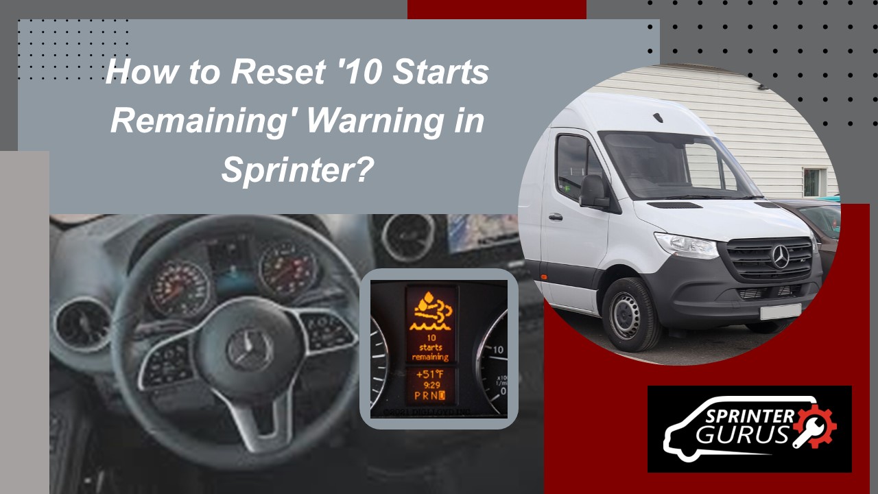 How to Reset '10 Starts Remaining' Warning in Sprinter