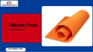 Silicone Foam