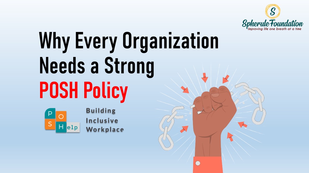 Why Every Organization Needs a Strong POSH Policy