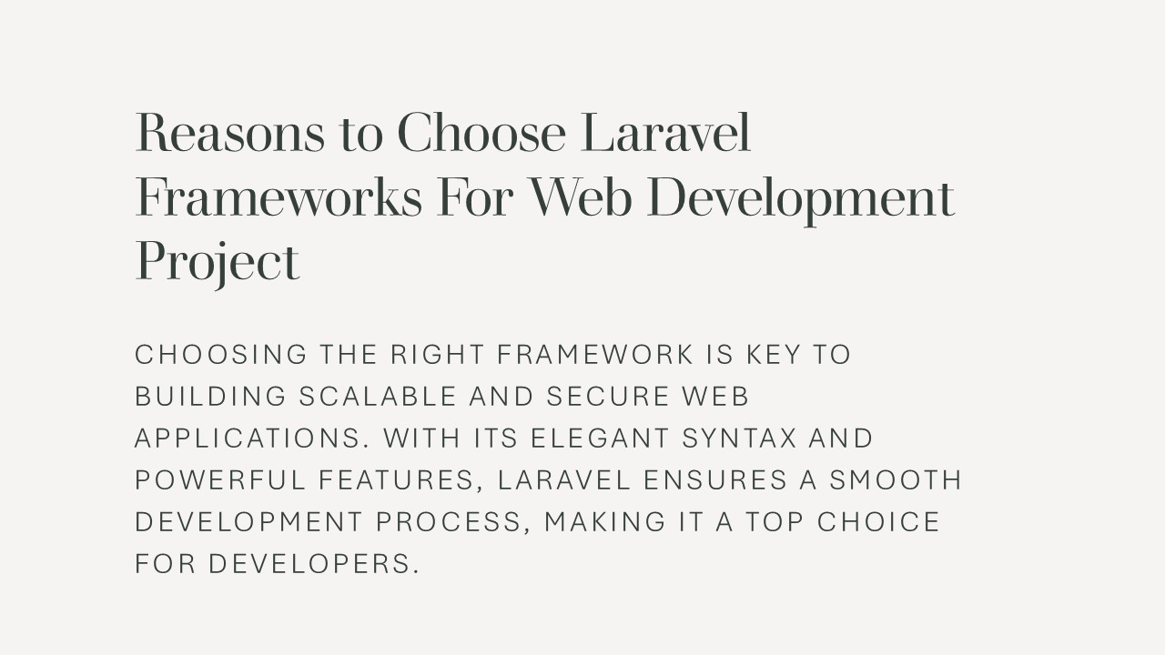 Reasons to Choose Laravel Frameworks For Web Development Project​
