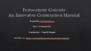 Ferrocement Concrete - An Innovative Construction Material