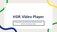 Enhancing Security with HDR Video Player for Android