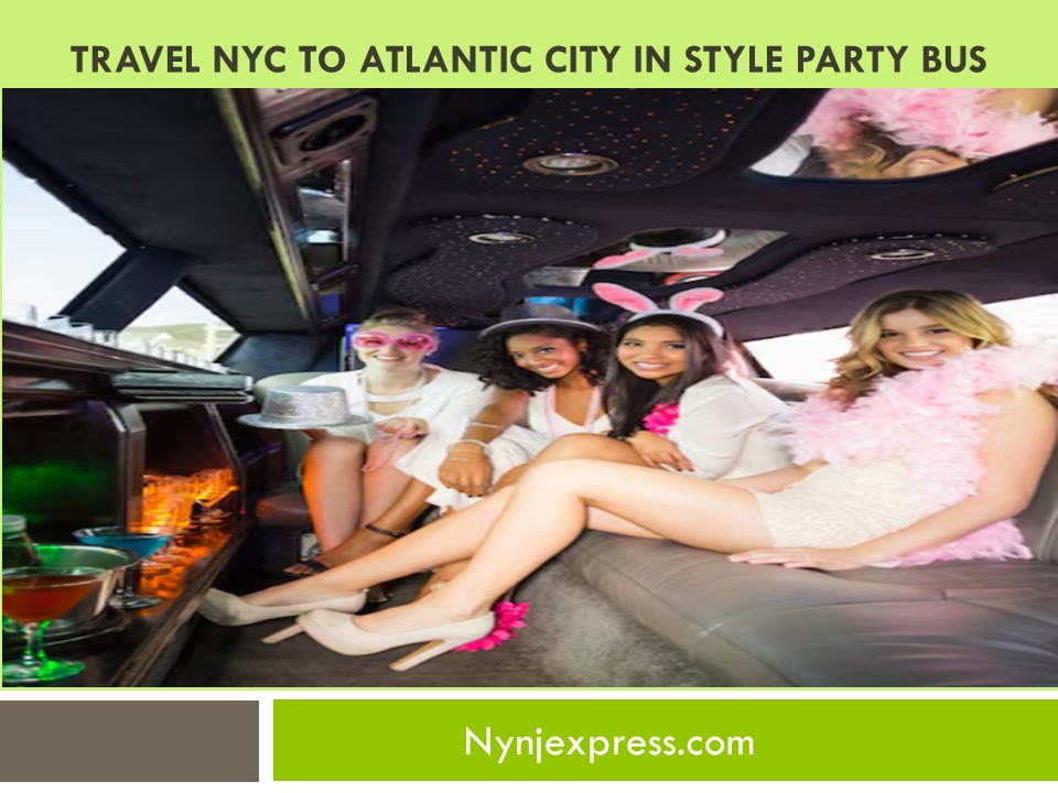 Travel NYC to Atlantic City in Style: Party Bus