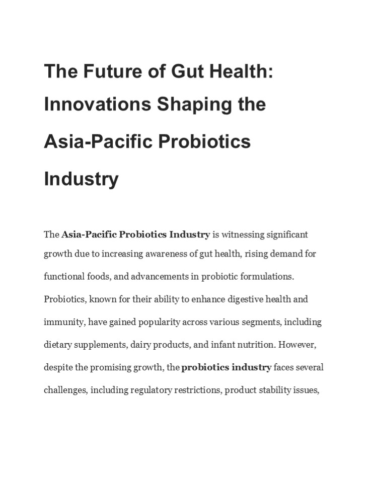 The Future of Gut Health: Innovations Shaping the Asia-Pacific Probiotics Industry