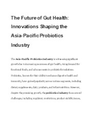 The Future of Gut Health: Innovations Shaping the Asia-Pacific Probiotics Industry