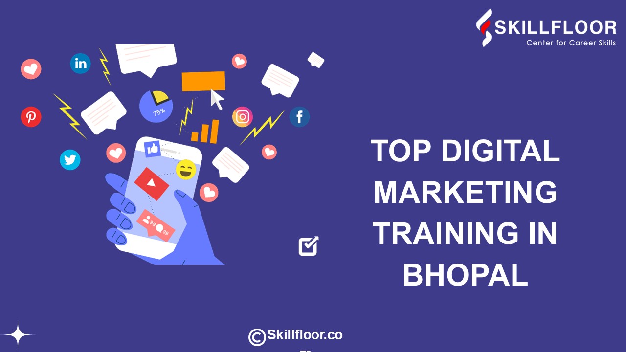 Top Digital Marketing Training in Bhopal