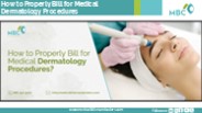 How to Properly Bill for Medical Dermatology Procedures