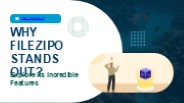 Why FileZIPO Stands Out? Exploring Its Incredible Features