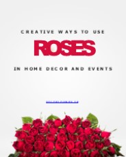 Creative Ways to Use Roses in Home Decor & Events