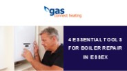 4 Essential Tools for Boiler Repair in Essex