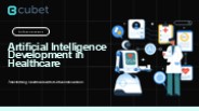 AI Development in Healthcare: Advancements & Challenges