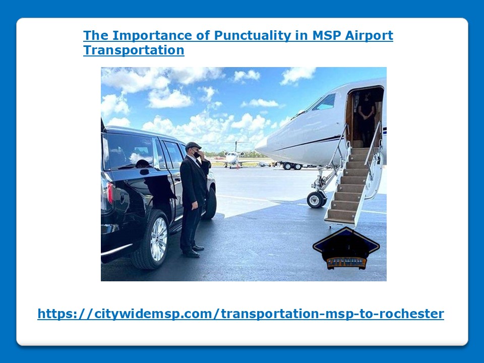 The Importance of Punctuality in MSP Airport Transportation