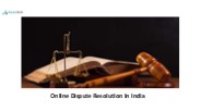 Online Dispute Resolution in India