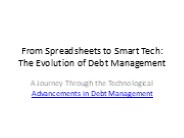 From Spreadsheets to Smart Tech: The Evolution of Debt Management