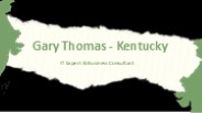 Gary Thomas (Kentucky) - A Productivity Enhancer