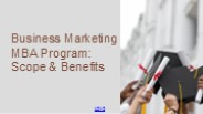 Business Marketing MBA Program: Scope & Benefits