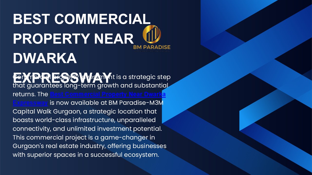 Best Commercial Property Near Dwarka Expressway