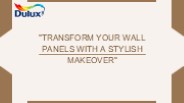 Transform Your Wall Panels with a Stylish Makeover