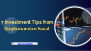 7 Investment Tips from Raghunandan Saraf