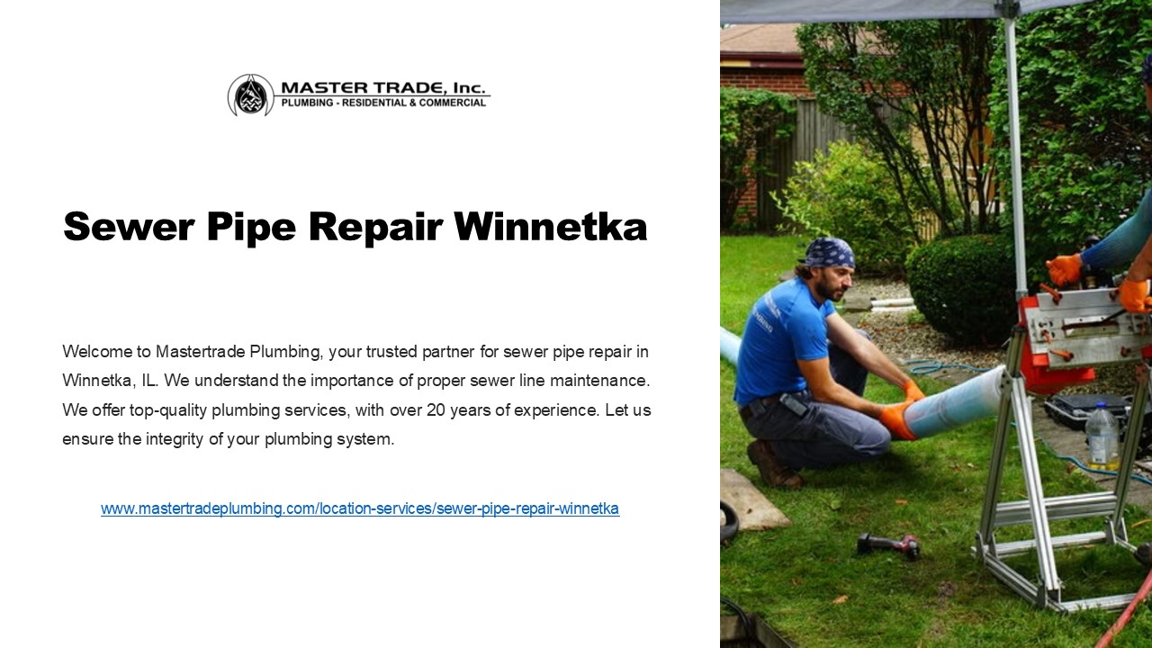 Professional Sewer Pipe Repair Winnetka | Fast & Reliable Service