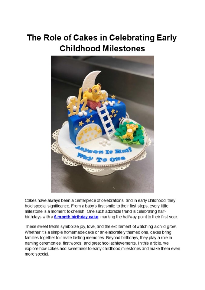 The Role of Cakes in Celebrating Early Childhood Milestones
