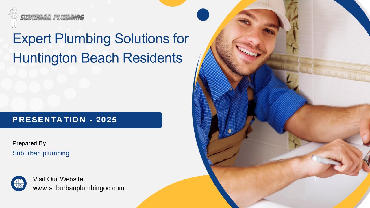 Expert Plumbing Solutions for Huntington Beach Residents