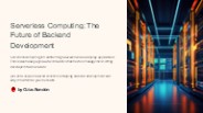 Serverless Computing: The Future of Backend Development