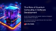The Role of Quantum Computing in Software Development