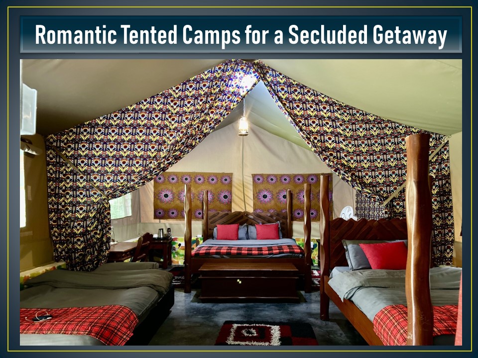 Romantic Tented Camps for a Secluded Getaway