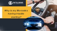 Why is my Mercedes having trouble starting