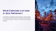 What Chemicals Are Used in Gold Refineries?