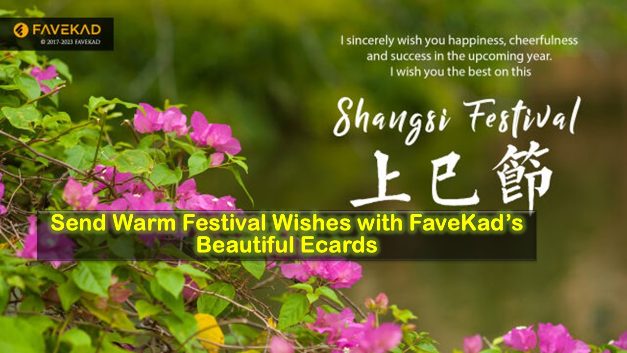 Send Warm Festival Wishes with FaveKad’s Beautiful Ecards