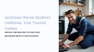 Appliance Repair Southern California: Your Trusted Partner