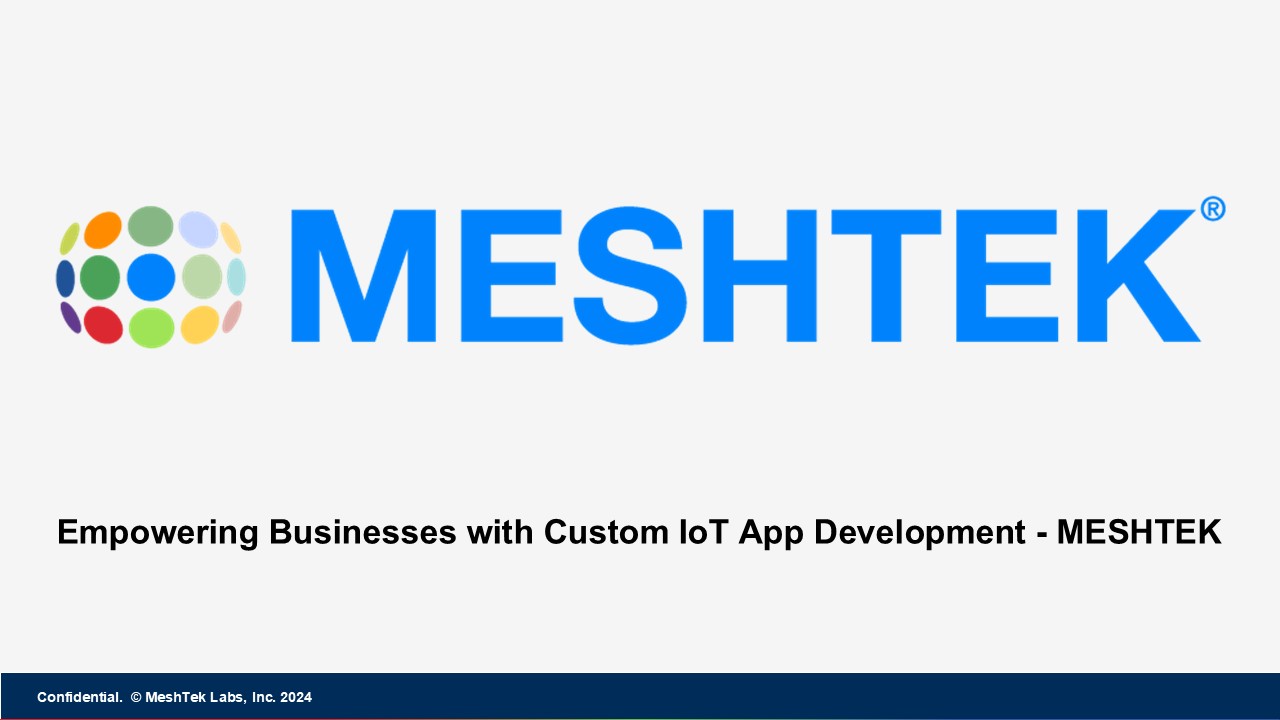 Empowering Businesses with Custom IoT App Development - MESHTEK