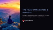 The Power of Mindfulness & Meditation