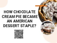 How Chocolate Cream Pie Became An American Dessert Staple?