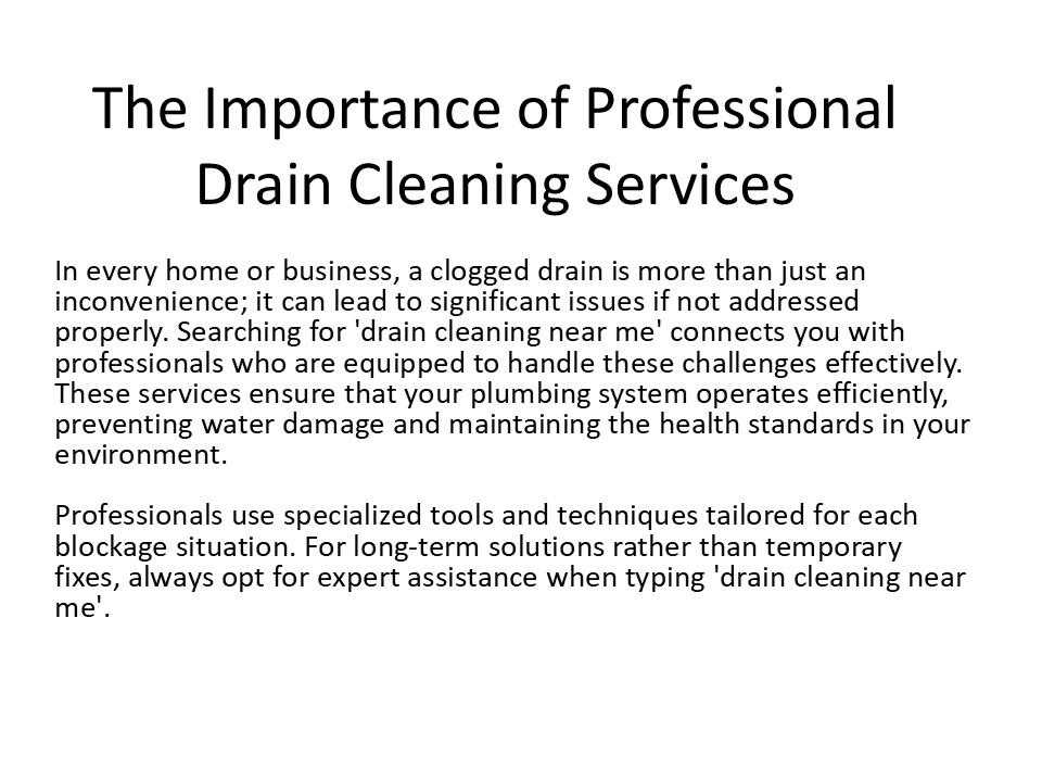 Professional Drain Cleaning Services: Your Local Solution