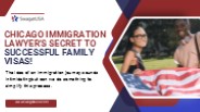 Chicago Immigration Lawyer's Secret to Successful Family Visas!