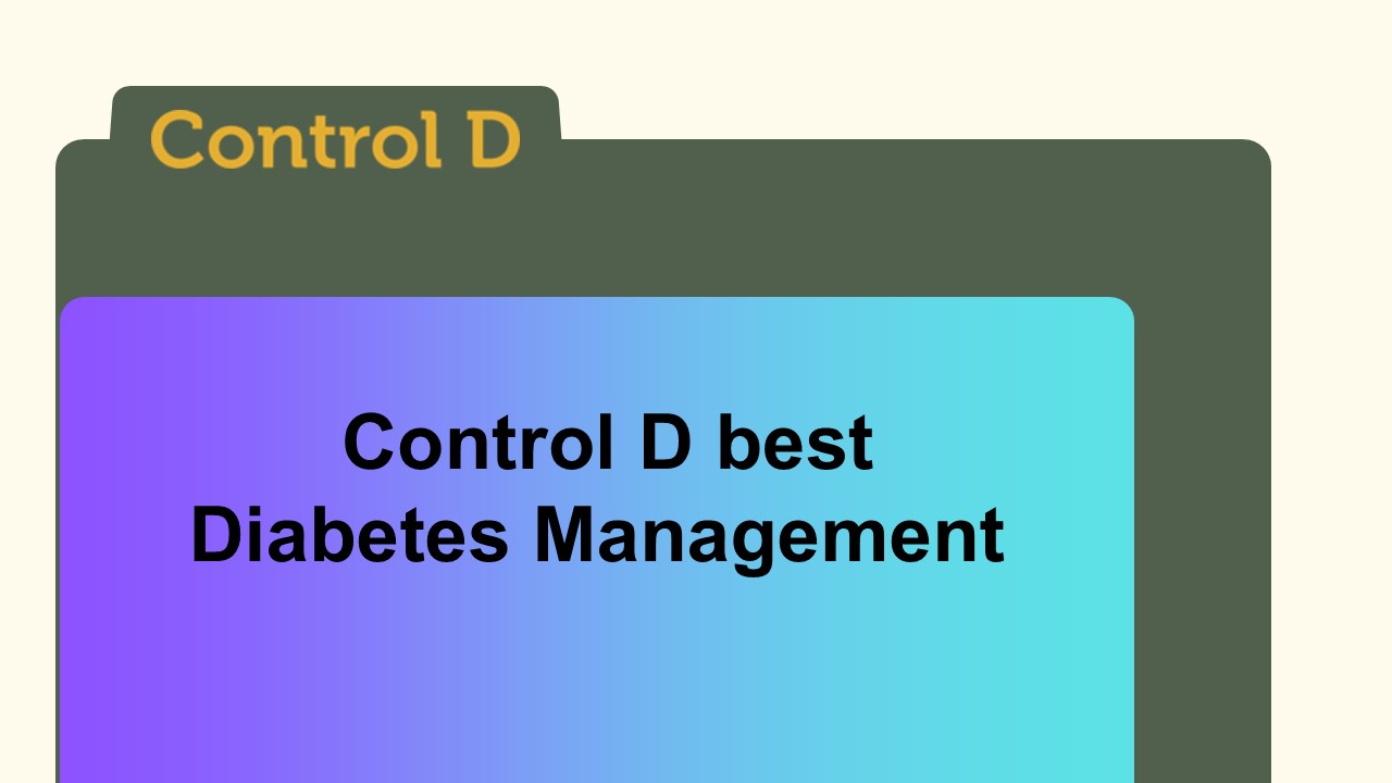 Control D Best Diabetes Management Presentation