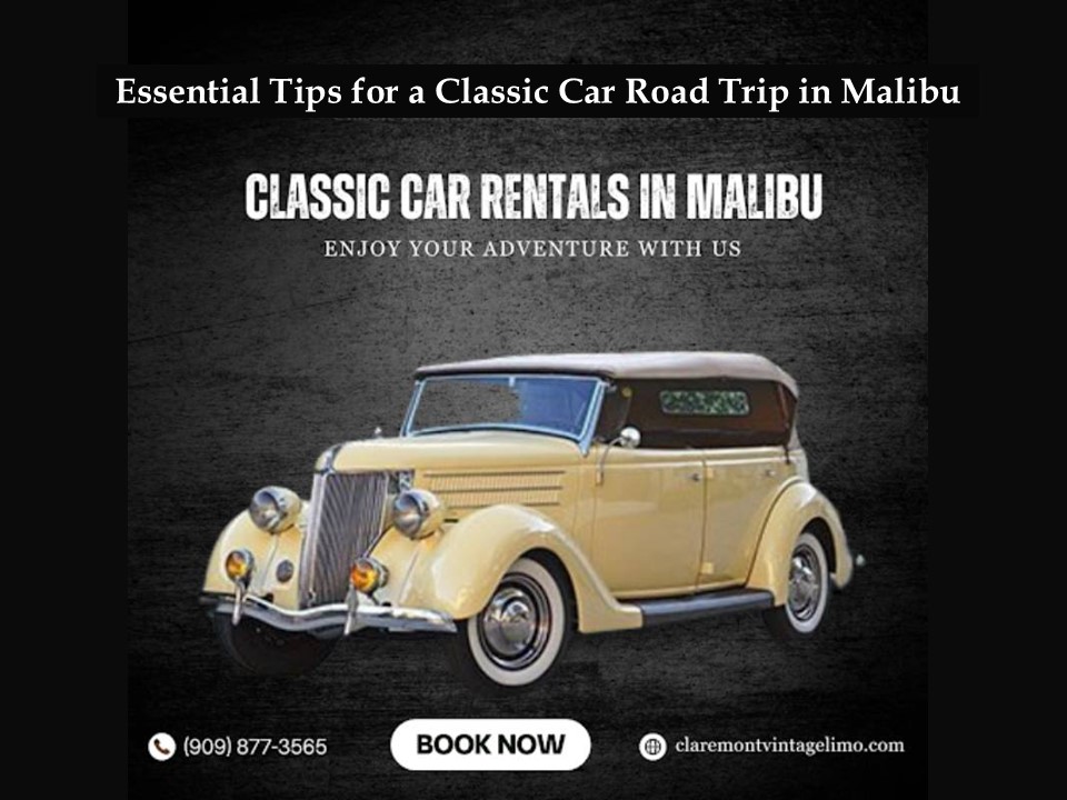 Enjoy a Classic Car Road Trip in Malibu