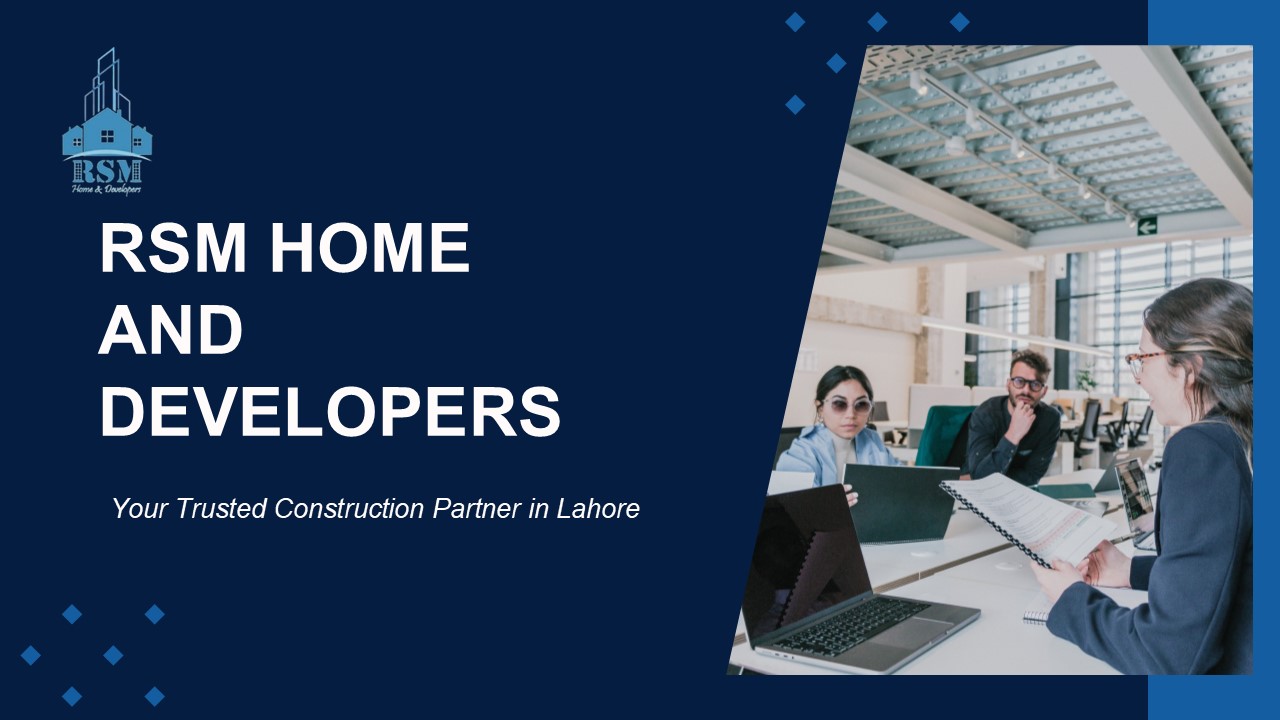 RSM Home and Developers – Construction Services in Lahore