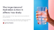 The-Importance-of-Hydration-and-How-It-Affects-Your-Body