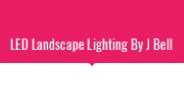 LED Landscape Lighting By J Bell