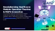 Revolutionizing Healthcare: Modular Operation Theatres & MGPS Innovation
