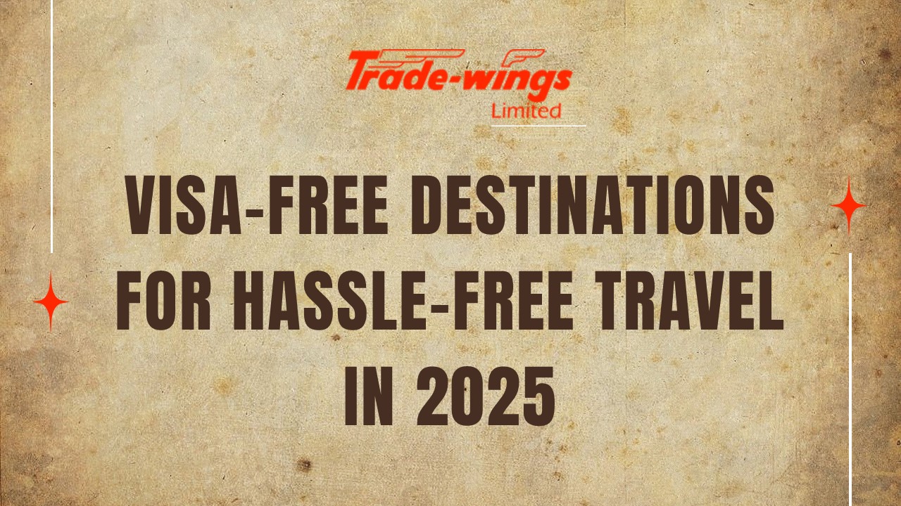 Visa-Free Destinations for Hassle-Free Travel in 2025