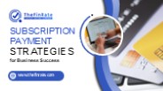 Subscription Payment Strategies for Business Success