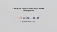 5 Essential Insights into Family Wealth Management