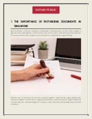 The Importance of Notarizing Documents in Singapore