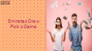 Play to win Emirates Draw Online PPT 29